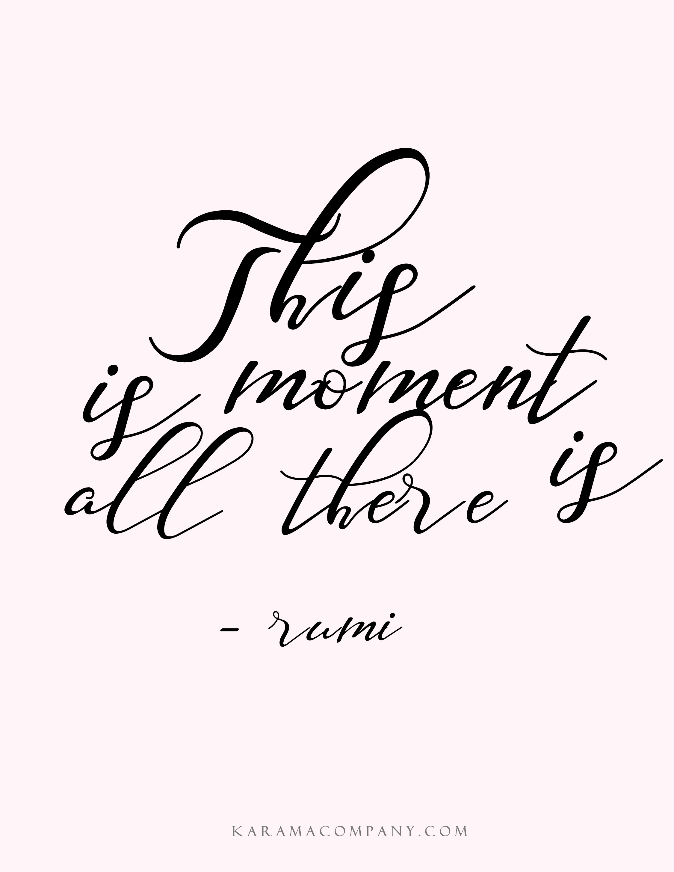  this moment is all there is&nbsp; 